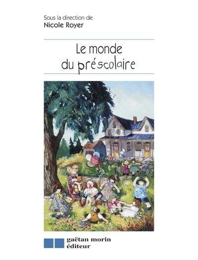 Le monde du préscolaire