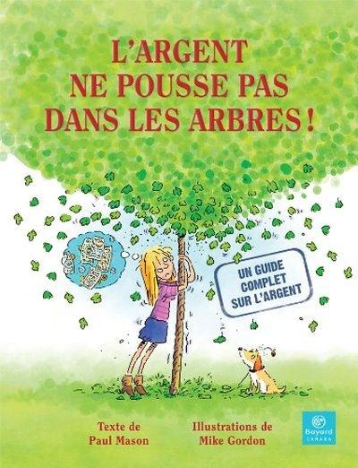 L'argent ne pousse pas dans les arbres !