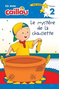 Caillou. Le mystère de la chaussette