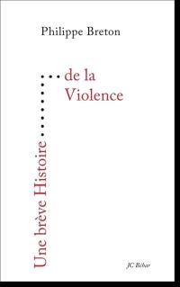 Une brève histoire de la violence