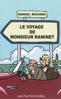 Le voyage de monsieur Raminet