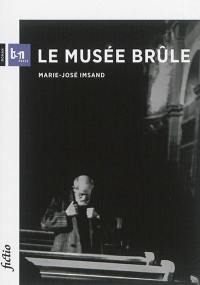 Le musée brûle