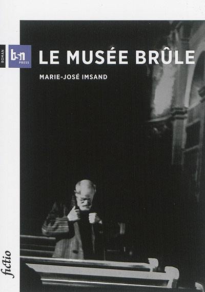 Le musée brûle