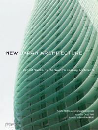 New Japan Architecture : Recent Works by the World's Leading Architects