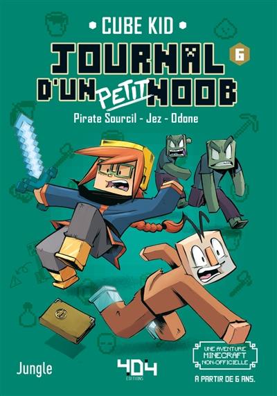 Journal d'un petit noob. Vol. 6. Trouble dans l'End