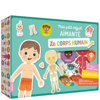 Le corps humain : mon petit coffret aimanté