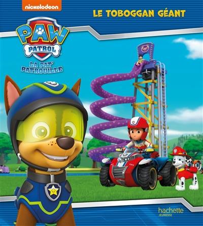 La Pat' Patrouille. Le toboggan géant