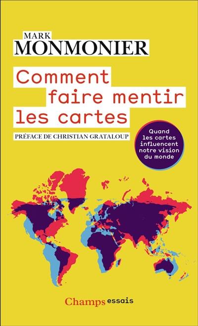 Comment faire mentir les cartes : quand les cartes influencent notre vision du monde