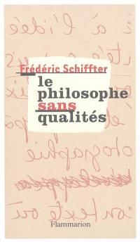 Le philosophe sans qualités