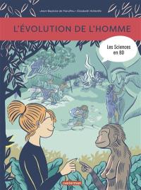 Les sciences en BD. L'évolution de l'homme