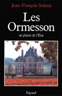 Les Ormesson, au plaisir de l'Etat