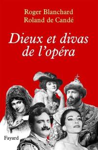 Dieux et divas de l'opéra