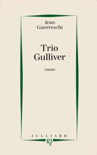 Trio Gulliver