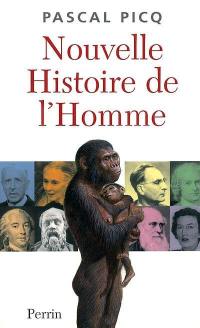 Nouvelle histoire de l'homme