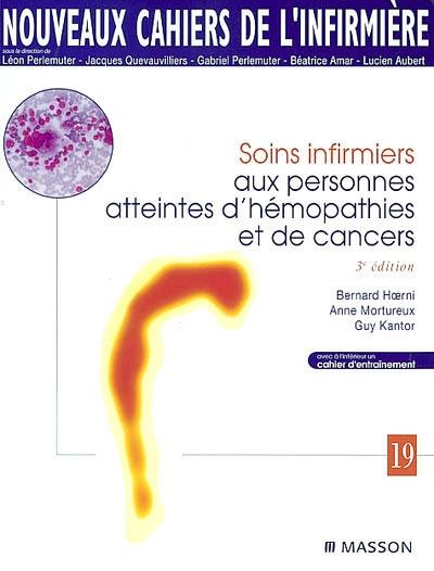 Soins infirmiers aux personnes atteintes d'hémopathies et de cancers