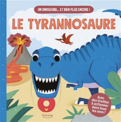 Le tyrannosaure