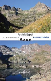 Azun : Hautes-Pyrénées : 28 topos, 42 sommets