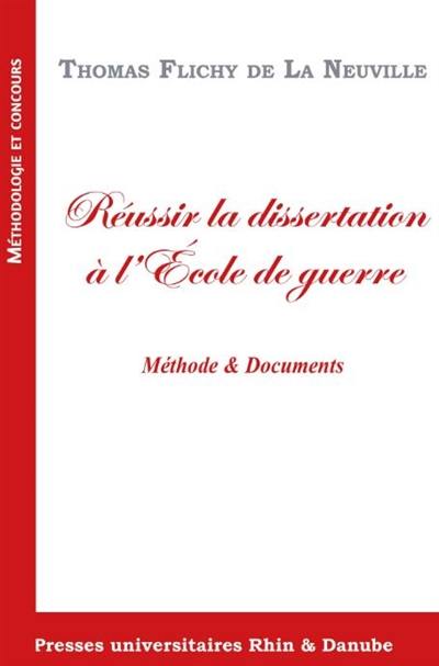 Réussir la dissertation à l'Ecole de guerre : méthodes & documents