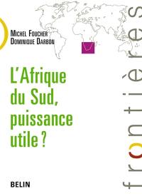 L'Afrique du Sud, puissance utile ?