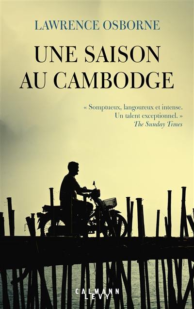 Une saison au Cambodge