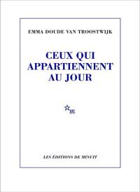 Ceux qui appartiennent au jour