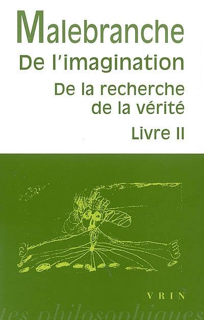 De l'imagination : De la recherche de la vérité, livre II