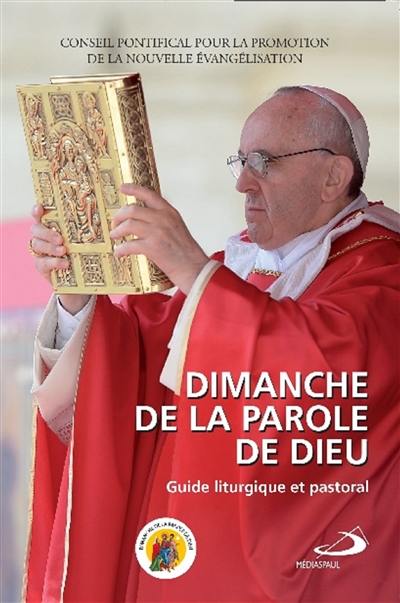 Dimanche de la parole de Dieu : guide liturgique et pastoral