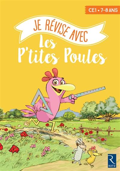 Je révise avec les p'tites poules : CE1, 7-8 ans