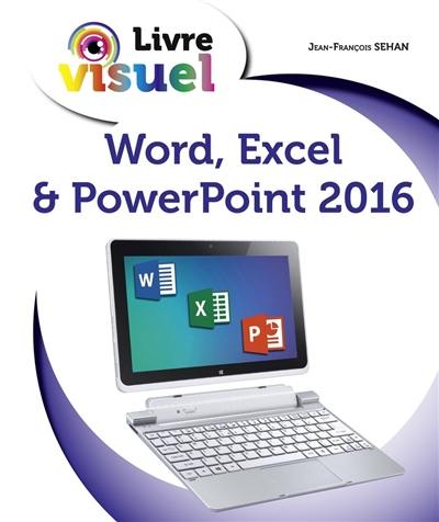 Word, Excel & PowerPoint 2016