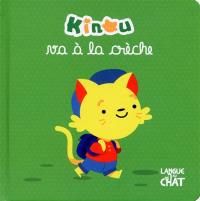 Kinou va à la crèche