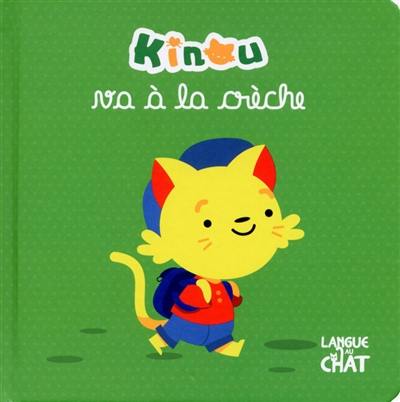 Kinou va à la crèche