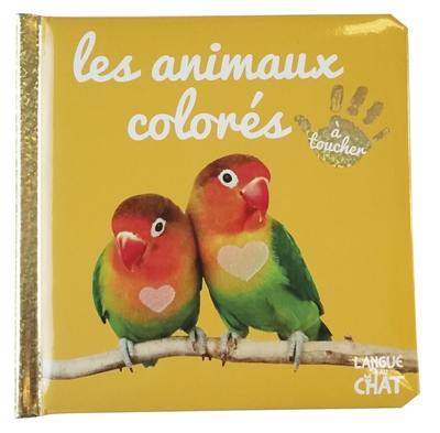 Les animaux colorés : à toucher