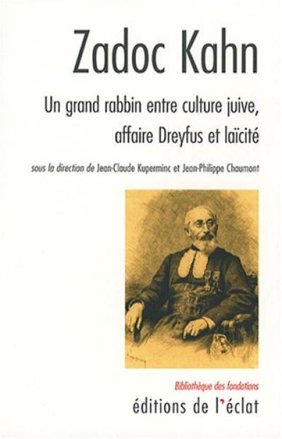 Zadoc Kahn : un grand rabbin entre culture juive, laïcité et affaire Dreyfus