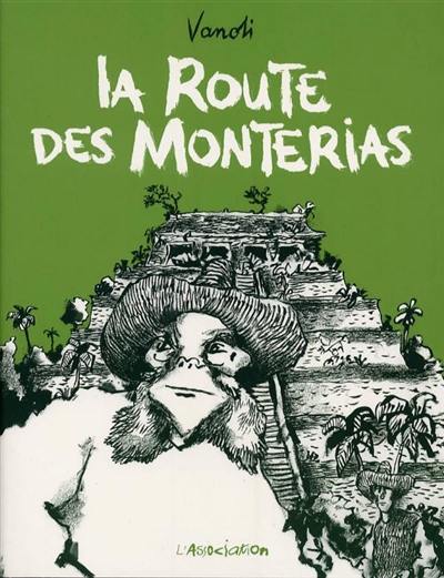 La route des Monterias