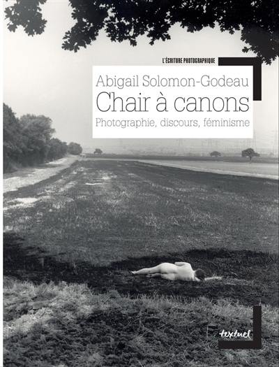 Chair à canons : photographie, discours, féminisme