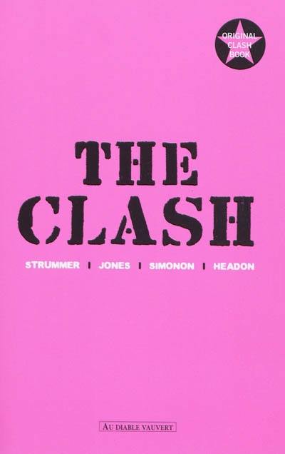 The Clash : Strummer, Jones, Simonon, Headon