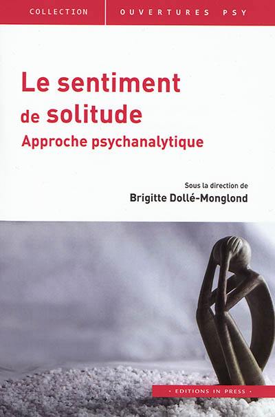 Le sentiment de solitude : approche psychanalytique