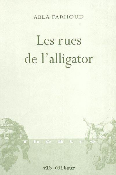 Les rues de l'alligator