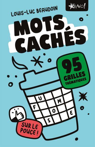 Mots cachés : 95 grilles thématiques