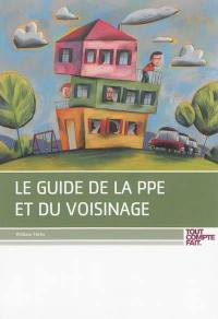 Le guide de la PPE et du voisinage