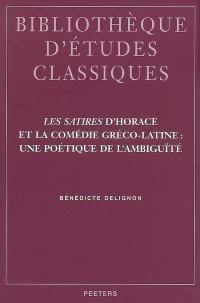 Les Satires d'Horace et la comédie gréco-latine : une poétique de l'ambiguïté