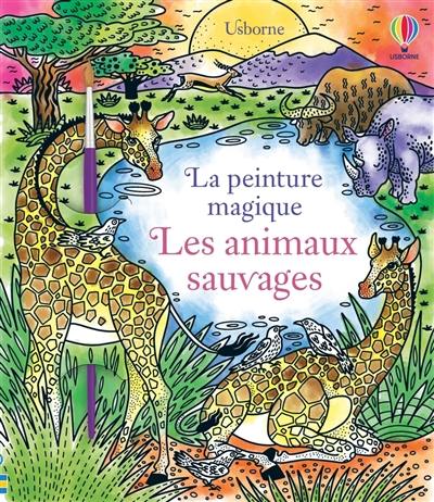 Les animaux sauvages : la peinture magique