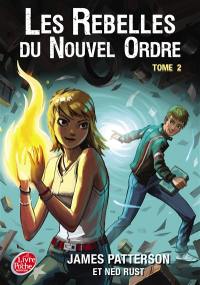 Witch & Wizard, les rebelles du Nouvel Ordre. Vol. 2