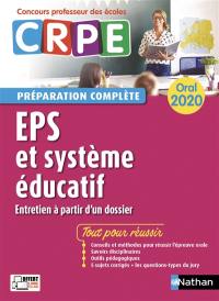 EPS et système éducatif : entretien à partir d'un dossier, oral 2020 : CRPE préparation complète