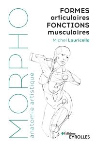 Formes articulaires, fonctions musculaires