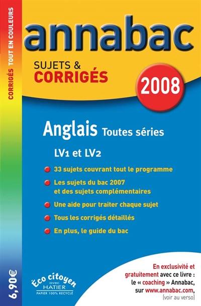 Anglais toutes séries : séries L, ES, S (LV1 et LV2), séries technologiques (LV1)