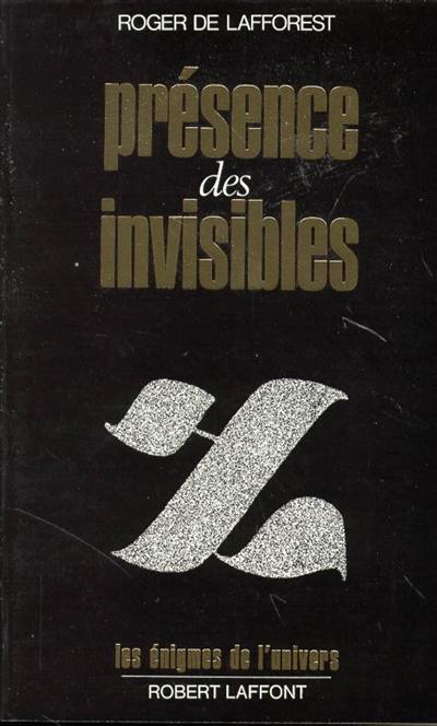 Présence des invisibles