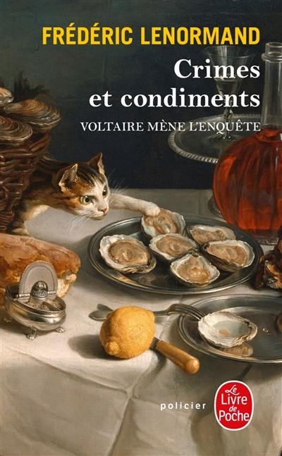 Voltaire mène l'enquête. Crimes et condiments