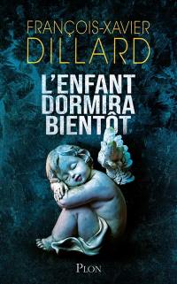 L'enfant dormira bientôt