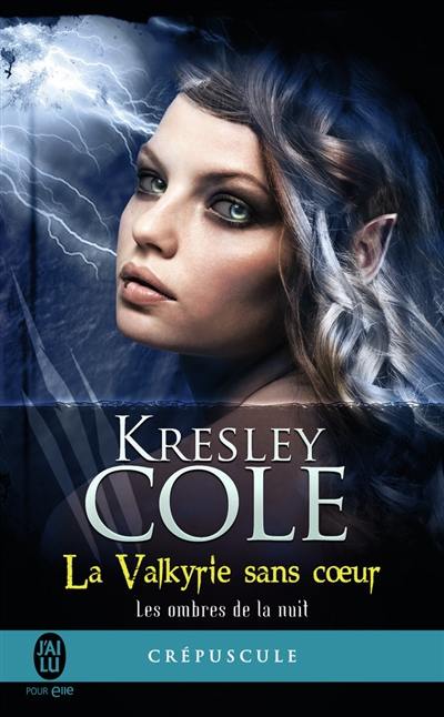 Les ombres de la nuit. Vol. 2. La Valkyrie sans coeur